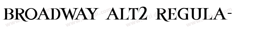 broadway alt2 regula字体转换